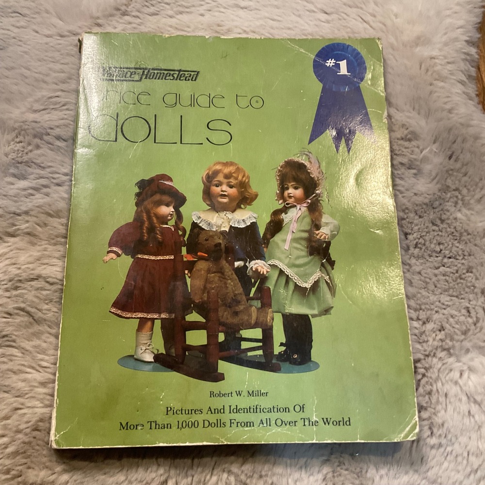 Homestead Price Guide to Dolls by Robert W. Miller Book Vintage Collector Guide